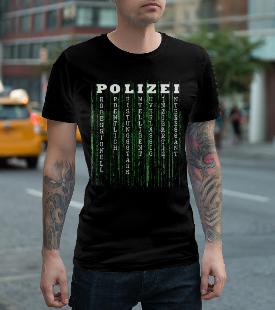 POLIZEI Matrix Style With German Words Professional Intelligent Unique T-Shirt