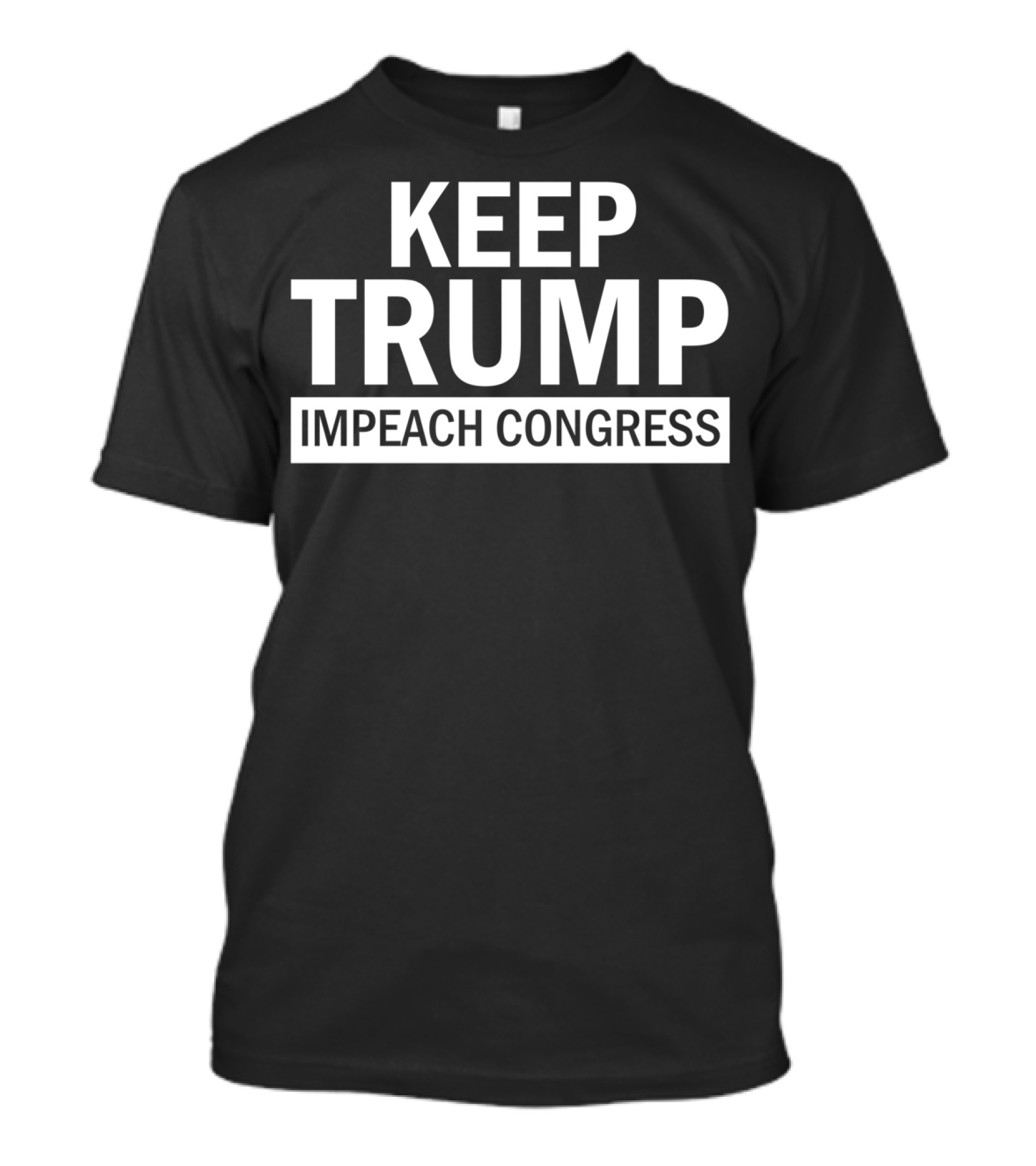 Keep Trump Impeach Congress Support President T-Shirt