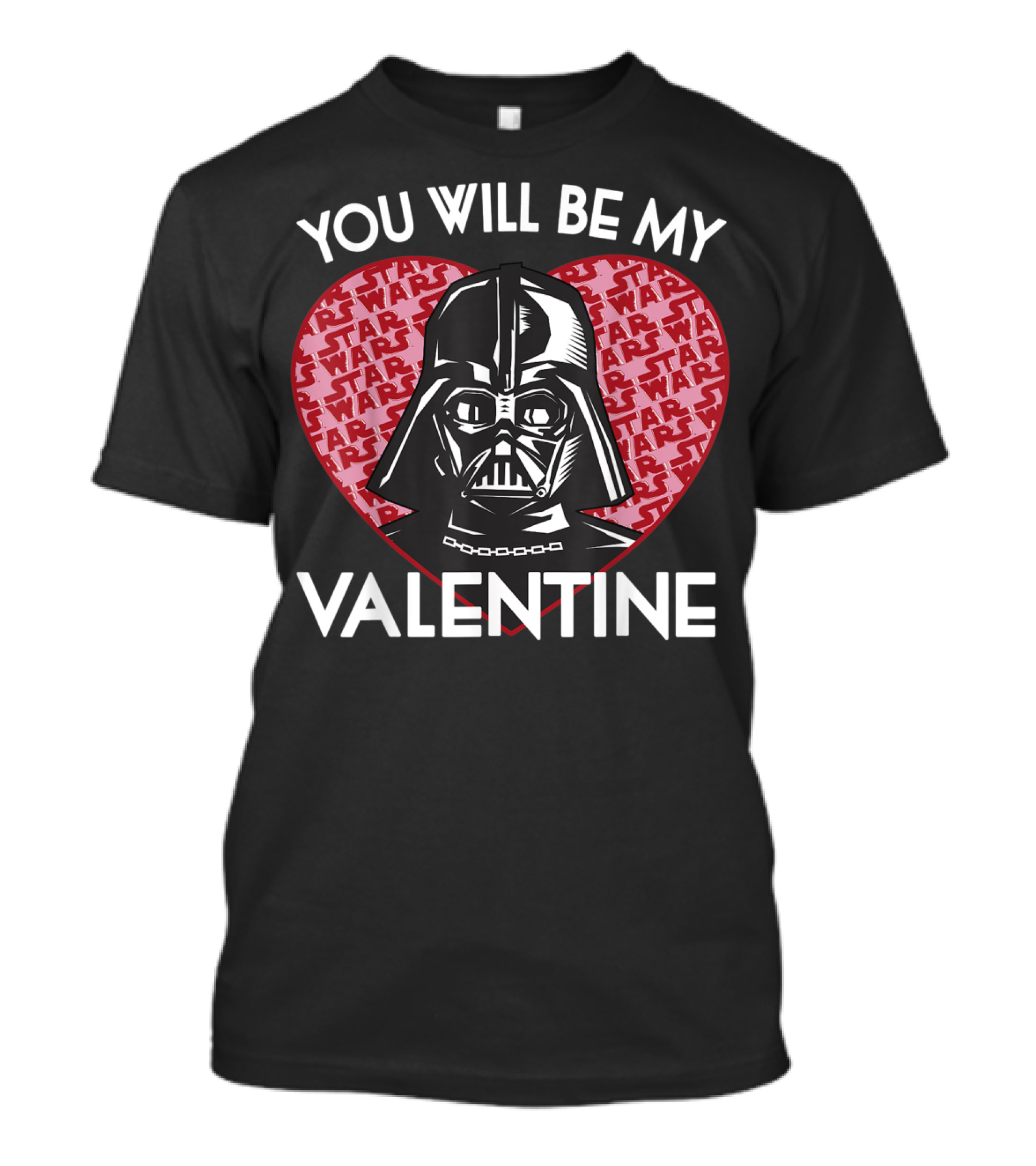 Star Wars You Will Be My Valentine Darth Vader Heart T-Shirt