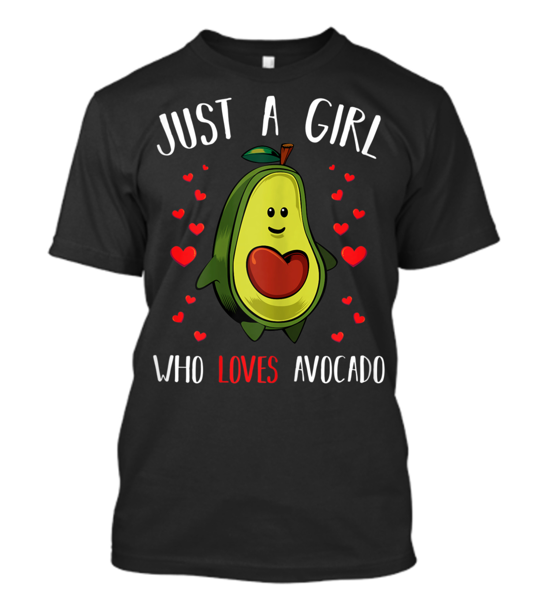 Just A Girl Who Loves Avocado With Cute Heart T-Shirt
