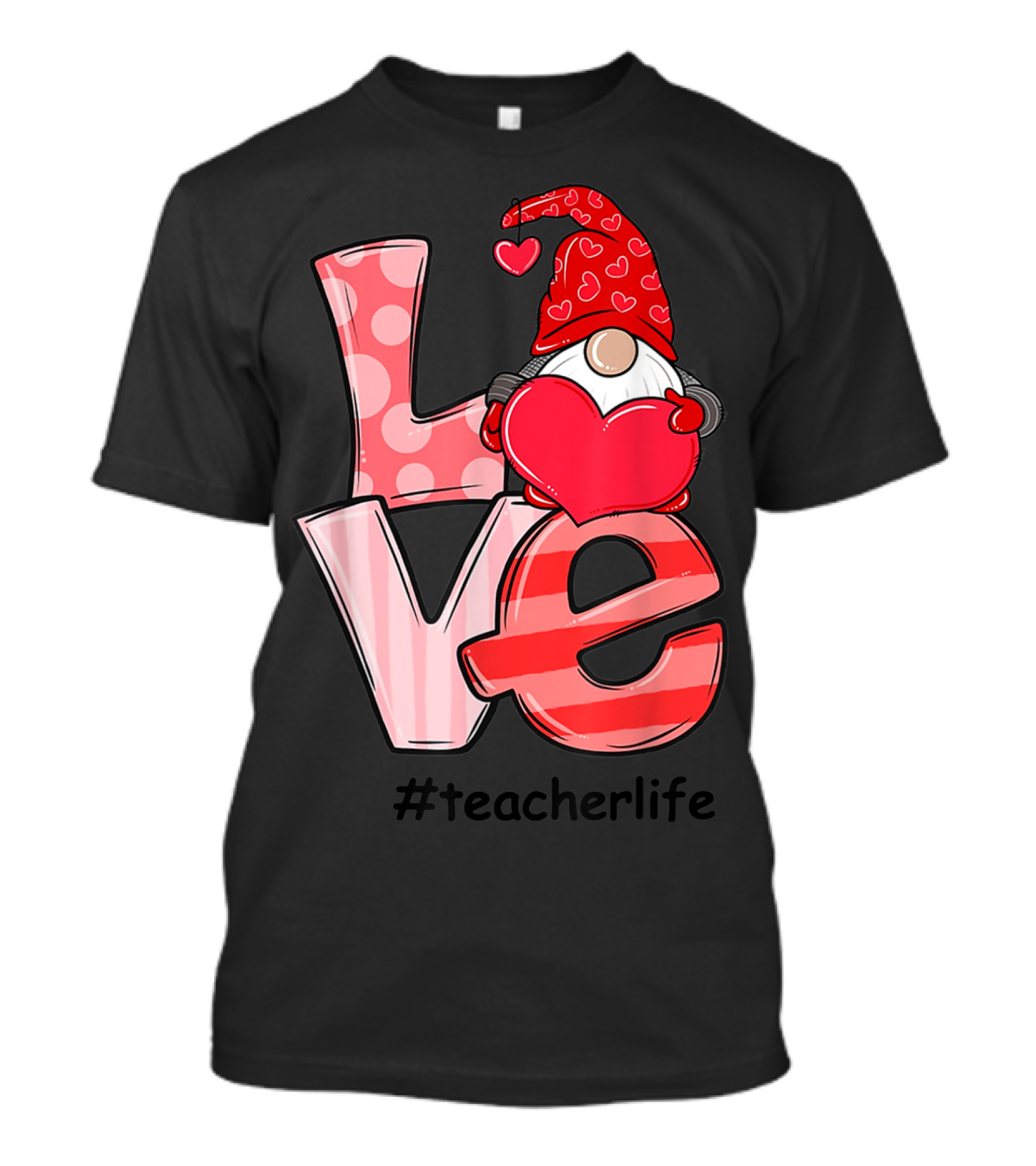 Love Gnome Teacher Life Valentine Day Lover T-Shirt