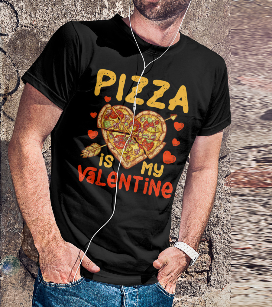 Pizza Is My Valentine Heart-Shaped Pizza With Cupid Arrow And Hearts Valentines Day T-Shirt
