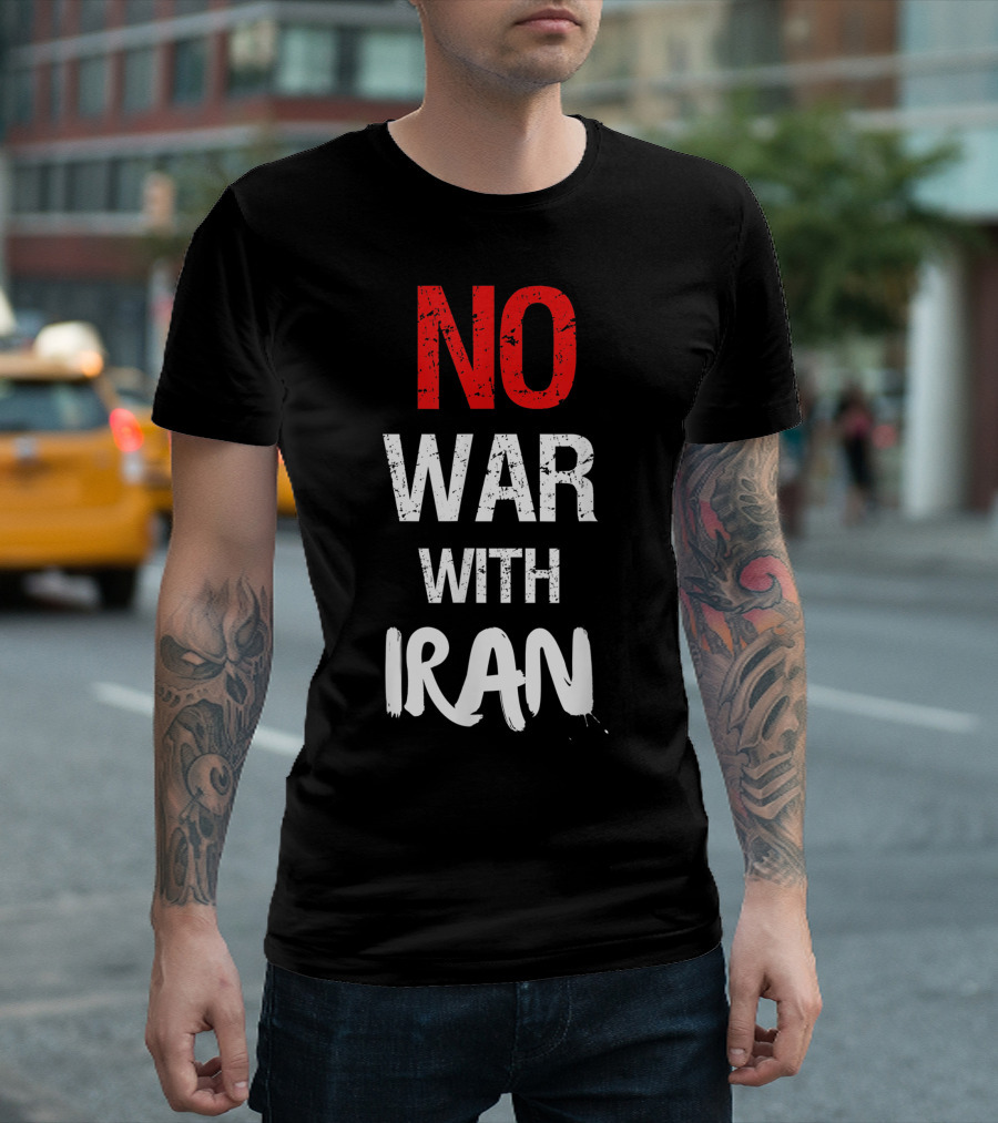 No War With Iran Antitrump Peace Protest T-Shirt