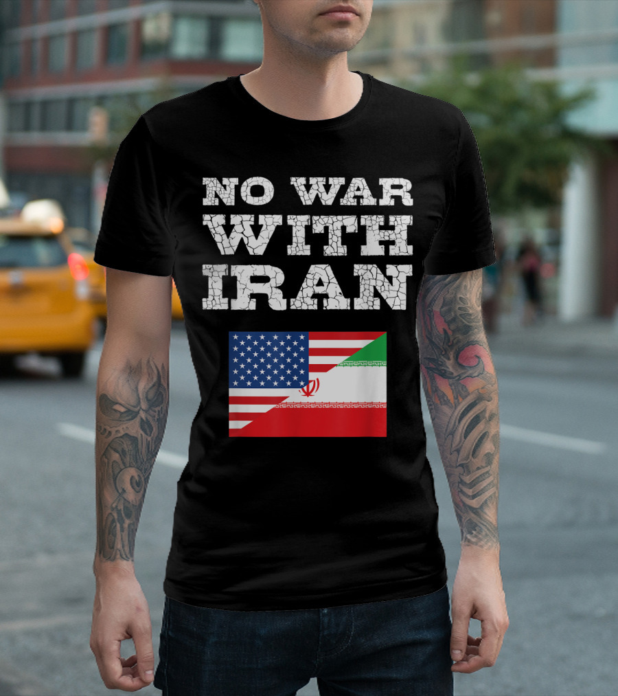 No War With Iran Peace Pacifist Antiwar Flag T-Shirt