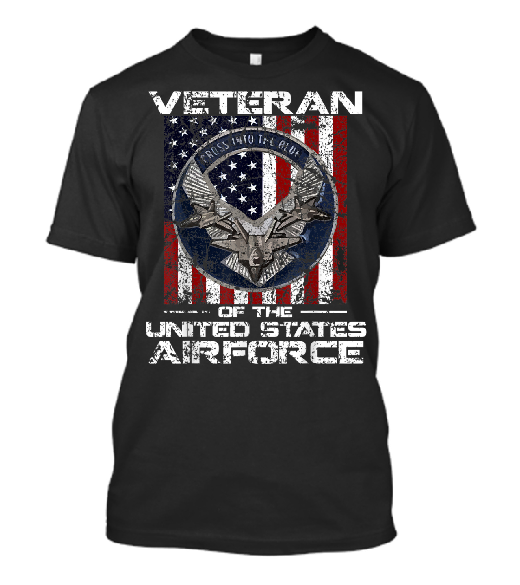 Veteran Of The United States Air Force Cross Into The Blue American Flag Veteran Day T-Shirt