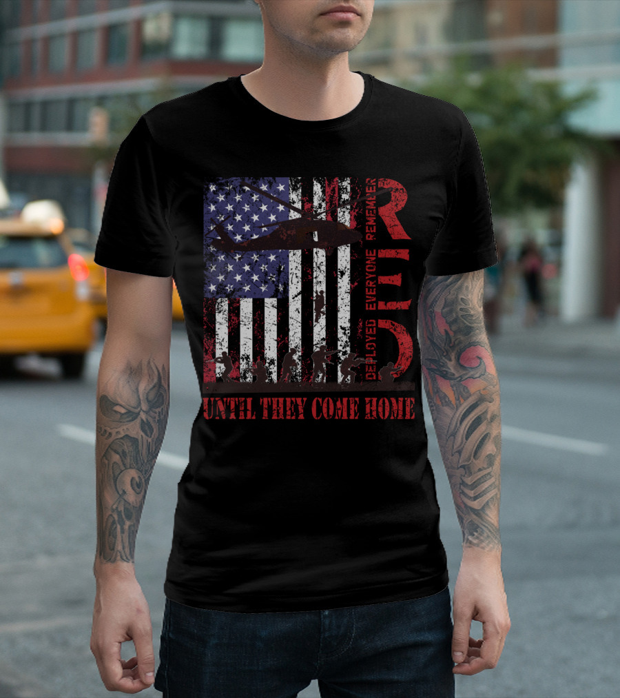 RED Until They Come Home Remember Everyone Deployed T-Shirt