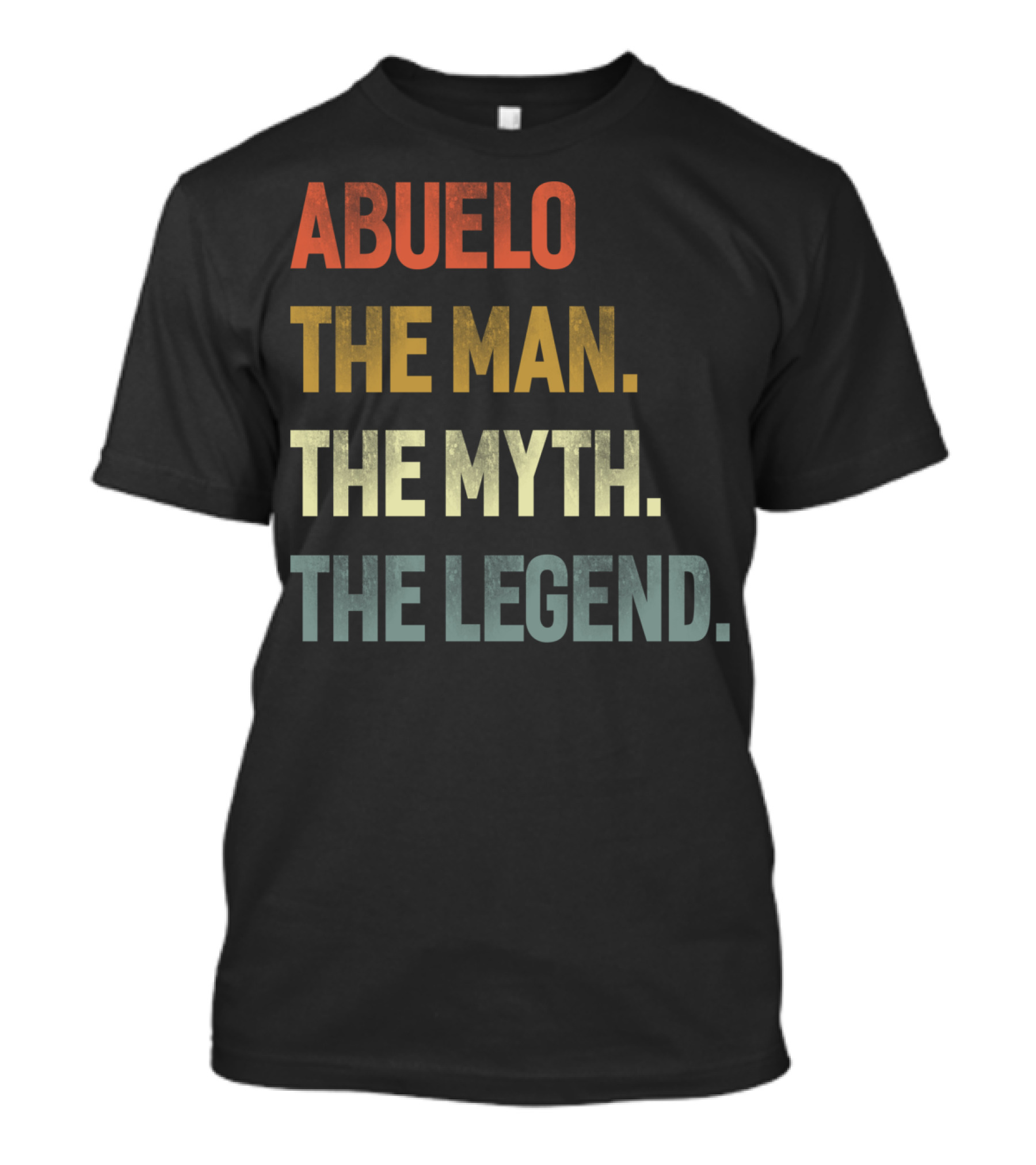 Abuelo The Man The Myth The Legend T-Shirt