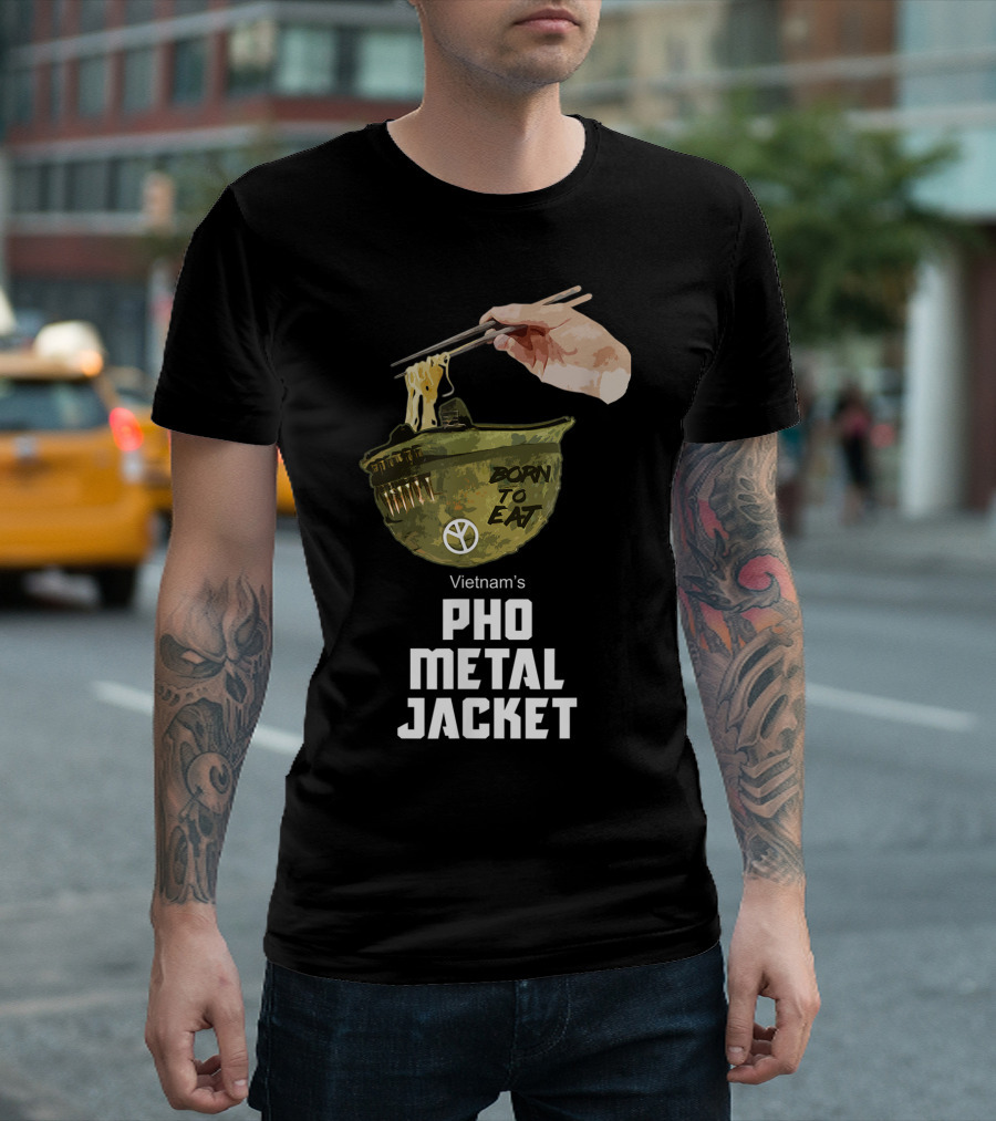 Vietnam's Pho Metal Jacket Born to Eat Helmet T-Shirt