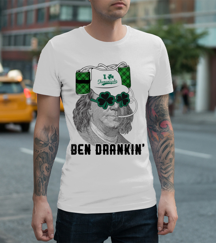 Ben Drankin' I Shamrocks Shenanigans Green Beer Lover T-Shirt