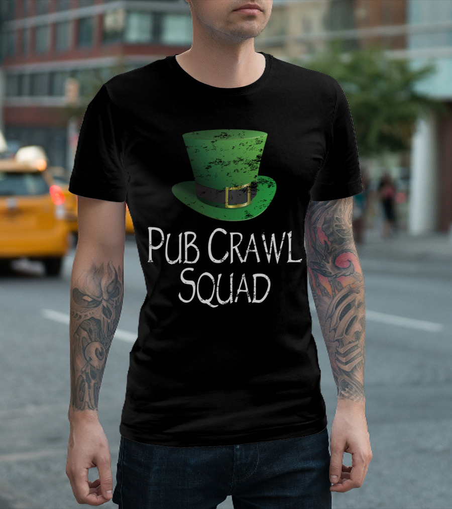 Pub Crawl Squad St Patrick's Day Funny Green Hat T-Shirt