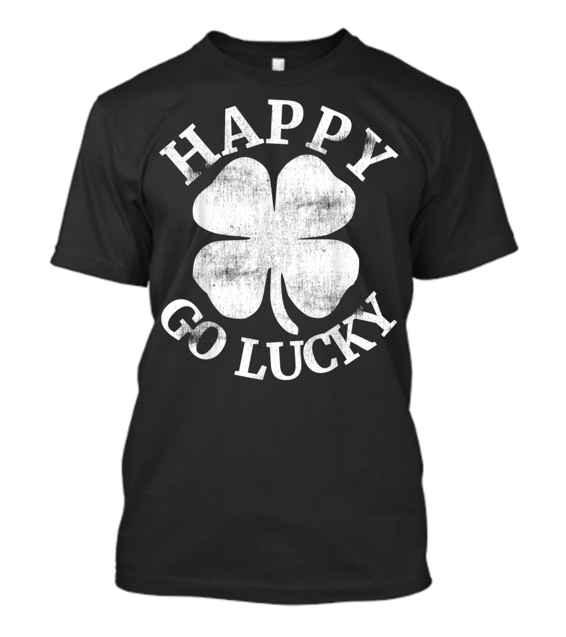 Happy Go Lucky St Patrick's Day Four-Leaf Clover T-Shirt