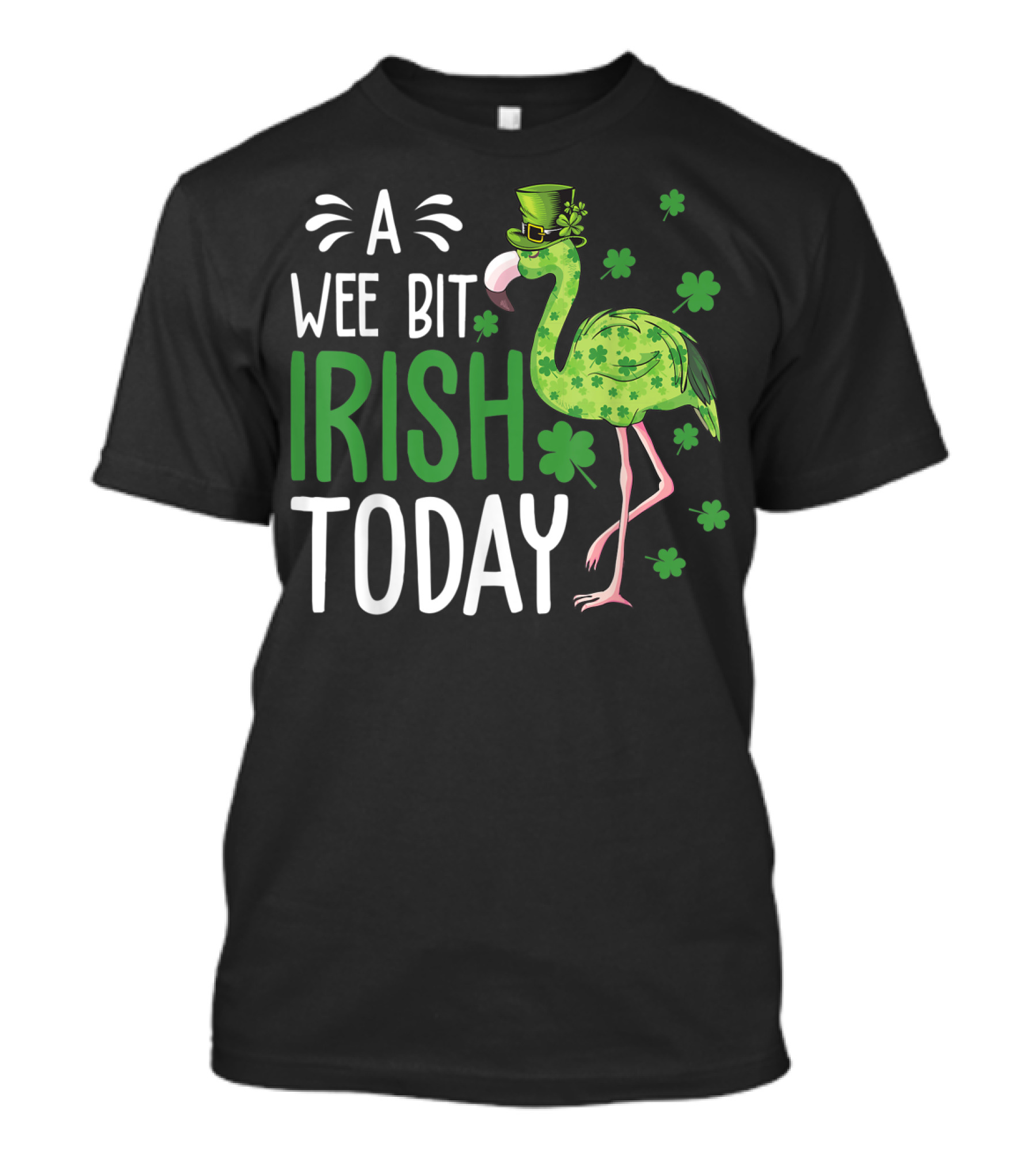A Wee Bit Irish Today Funny St Patrick's Day Flamingo Shamrocks T-Shirt