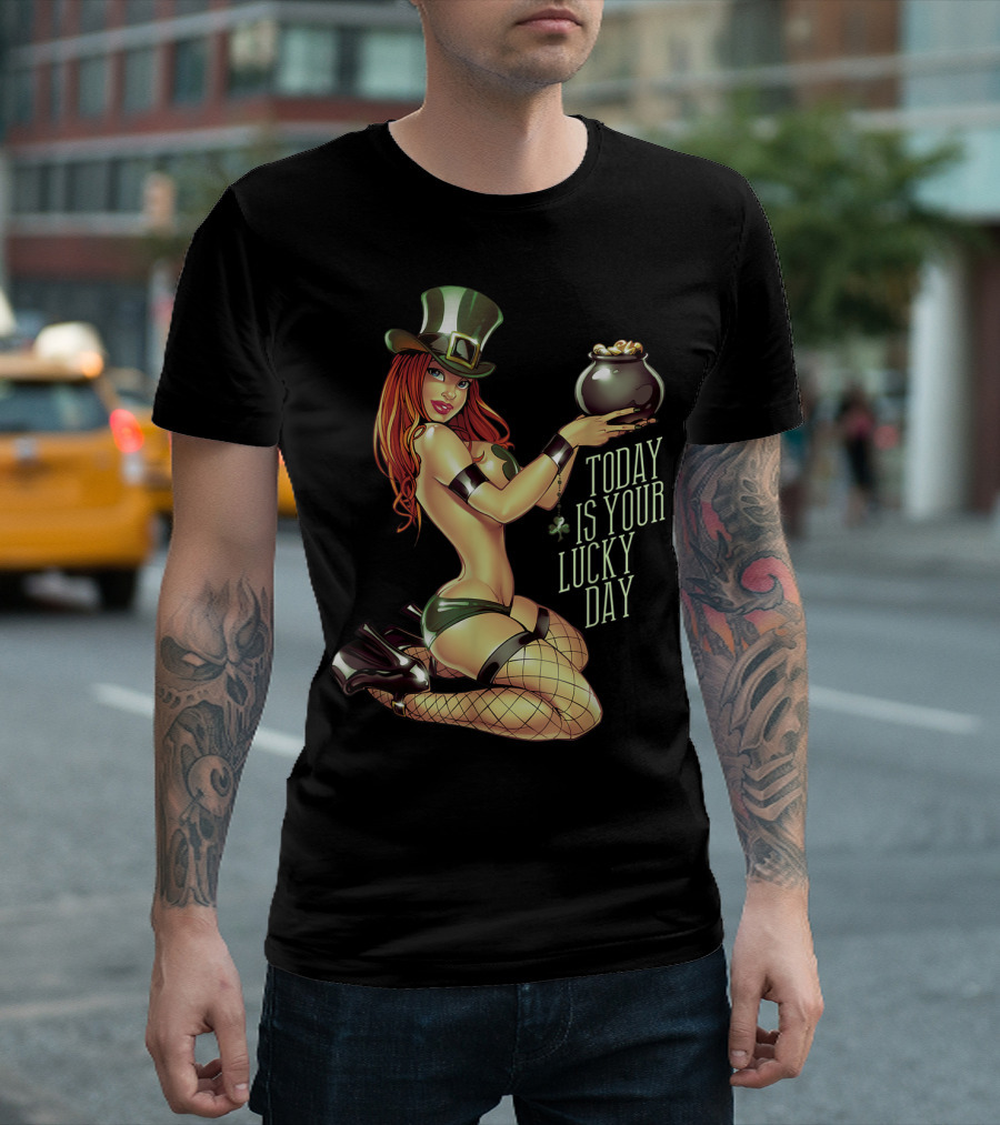 Irish Pinup Girl St Patrick's Day Today Is Your Lucky Day T-Shirt