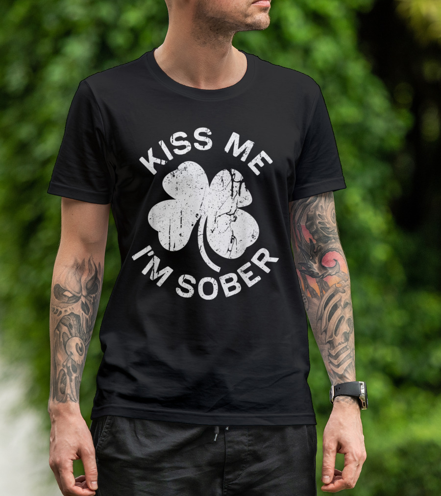 Kiss Me I'm Sober Shamrock St Patrick's Day T-Shirt