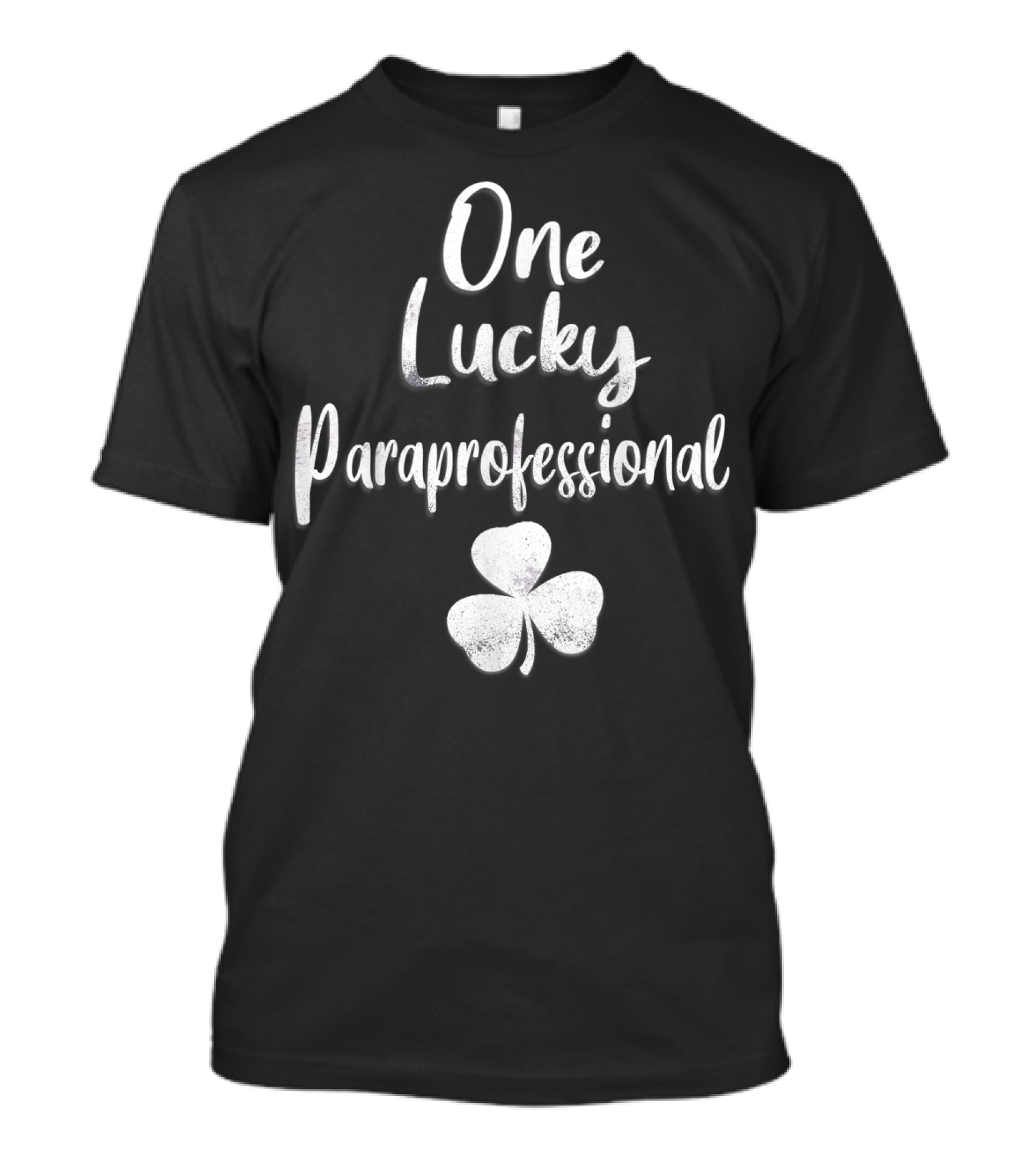 One Lucky Paraprofessional St Patrick's Day Shamrock T-Shirt