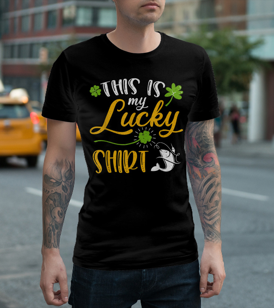 This Is My Lucky Shirt Fishing St Patrick's Day T-Shirt