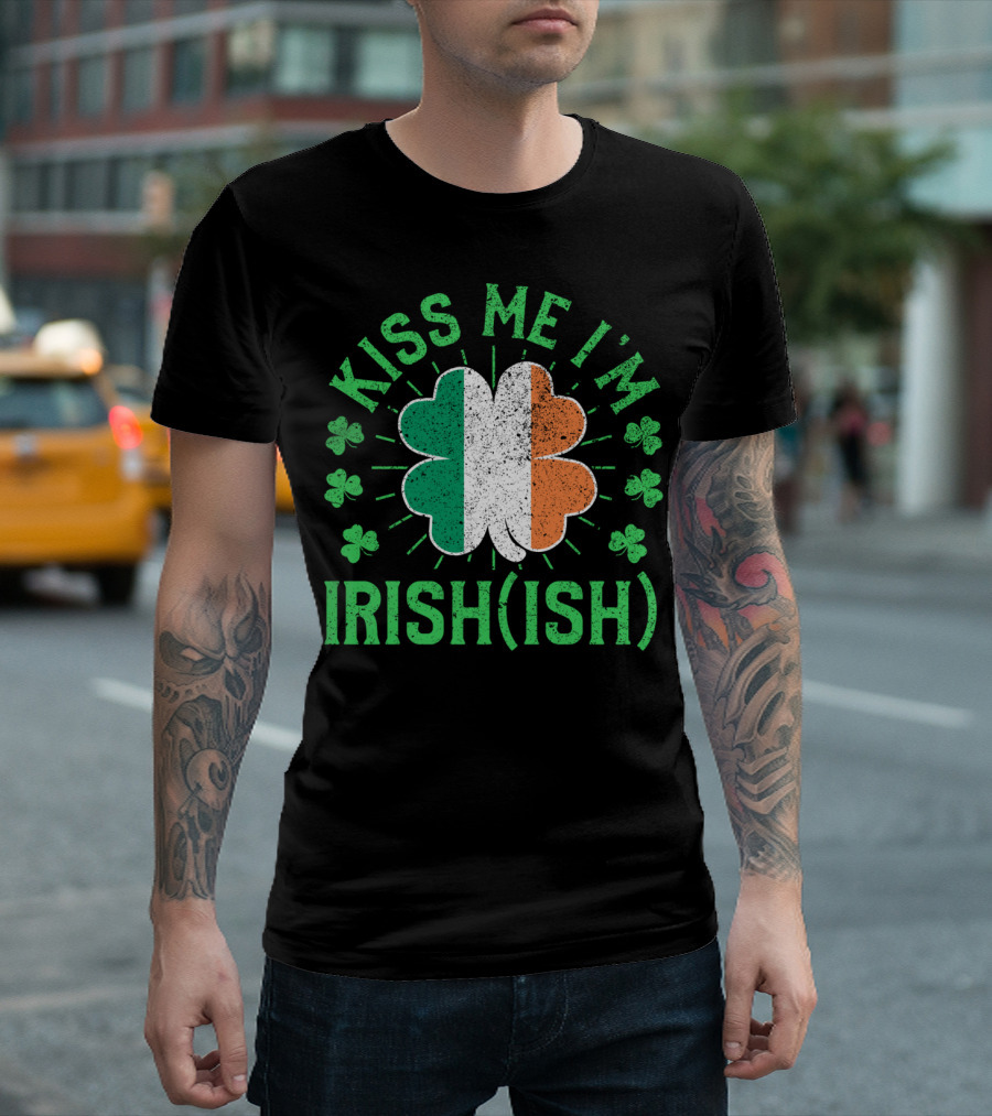 Kiss Me I'm Irish(ish) Ireland Flag Shamrock St. Patrick's Day T-Shirt