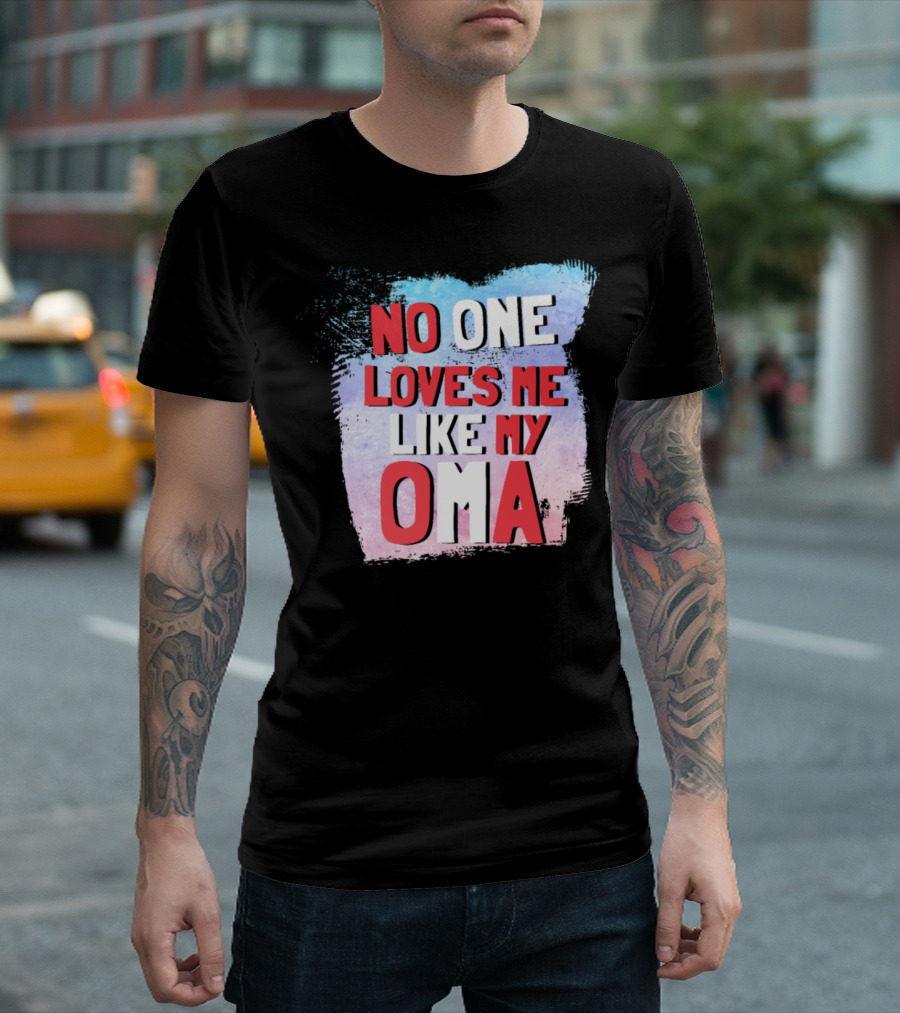 No One Loves Me Like My Oma Vintage Stylish Gift T-Shirt