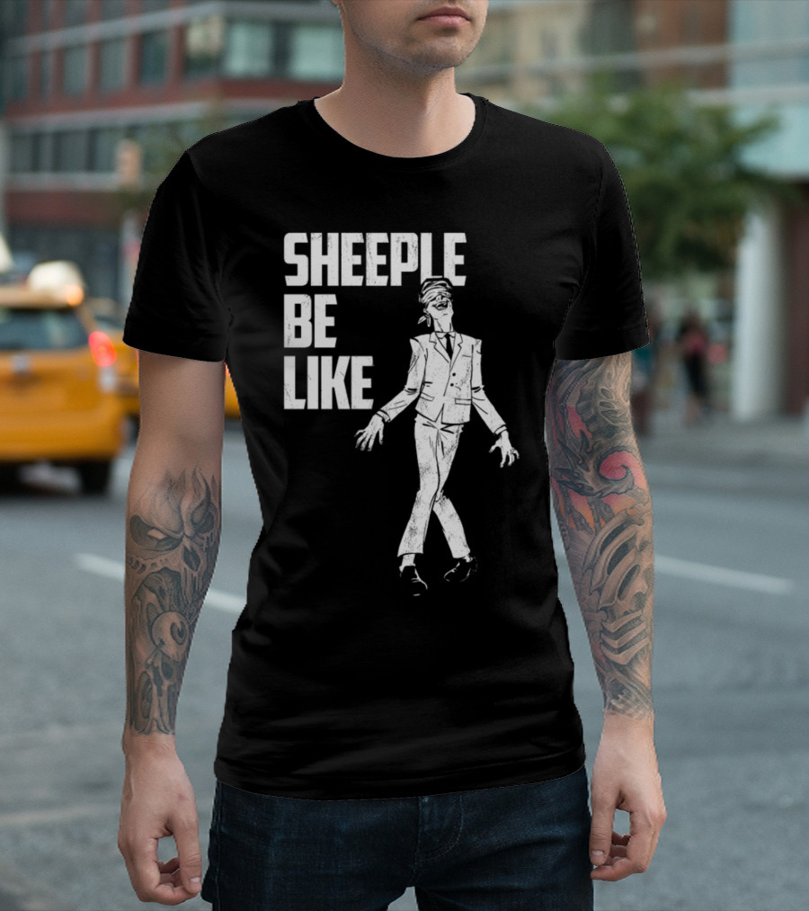 Sheeple Be Like Blissfully Unaware Man In Suit T-Shirt
