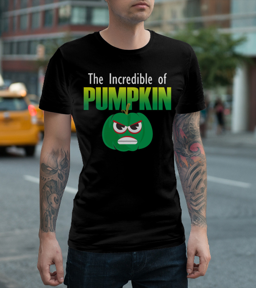 The Incredible Of Pumpkin T-Shirt