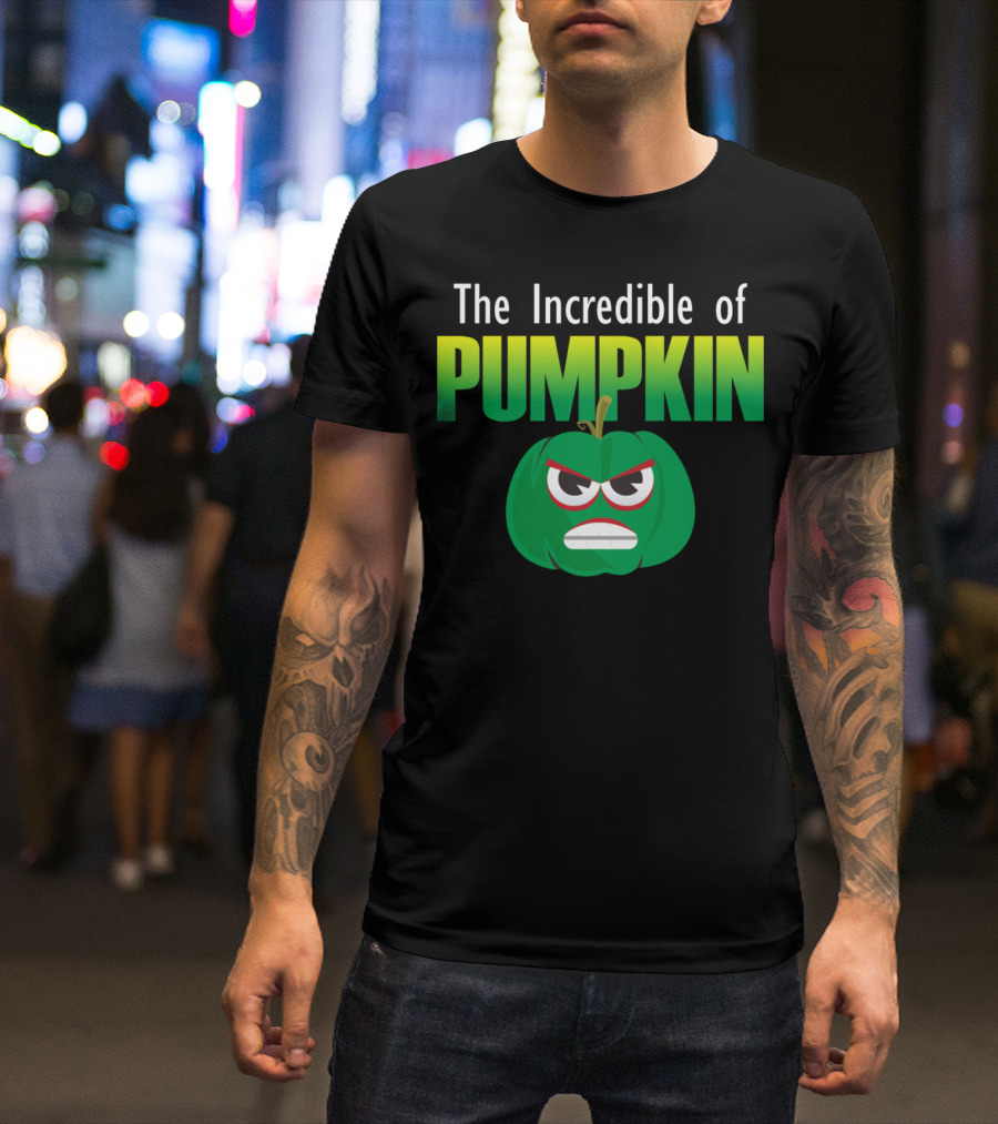 The Incredible Of Pumpkin T-Shirt