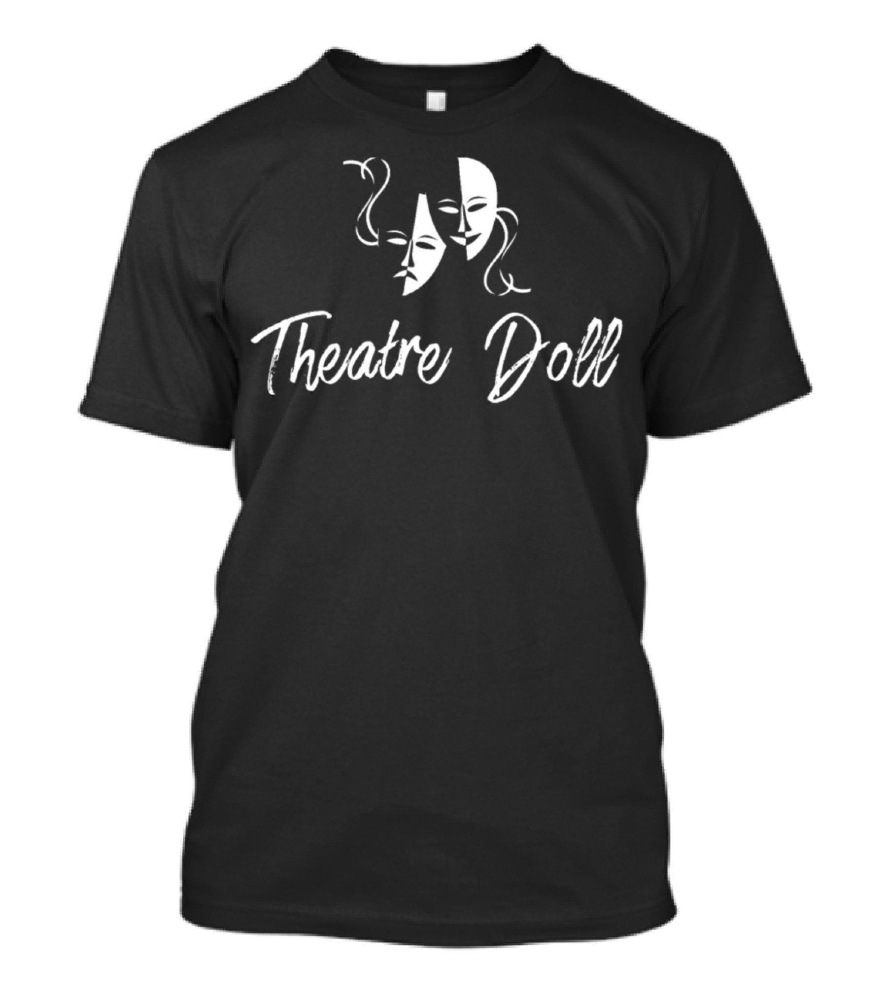 Theatre Doll Masks Funny Cute Drama Play T-Shirt