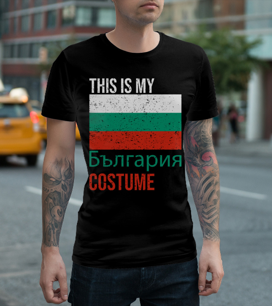 This Is My Bulgaria Costume Flag България T-Shirt