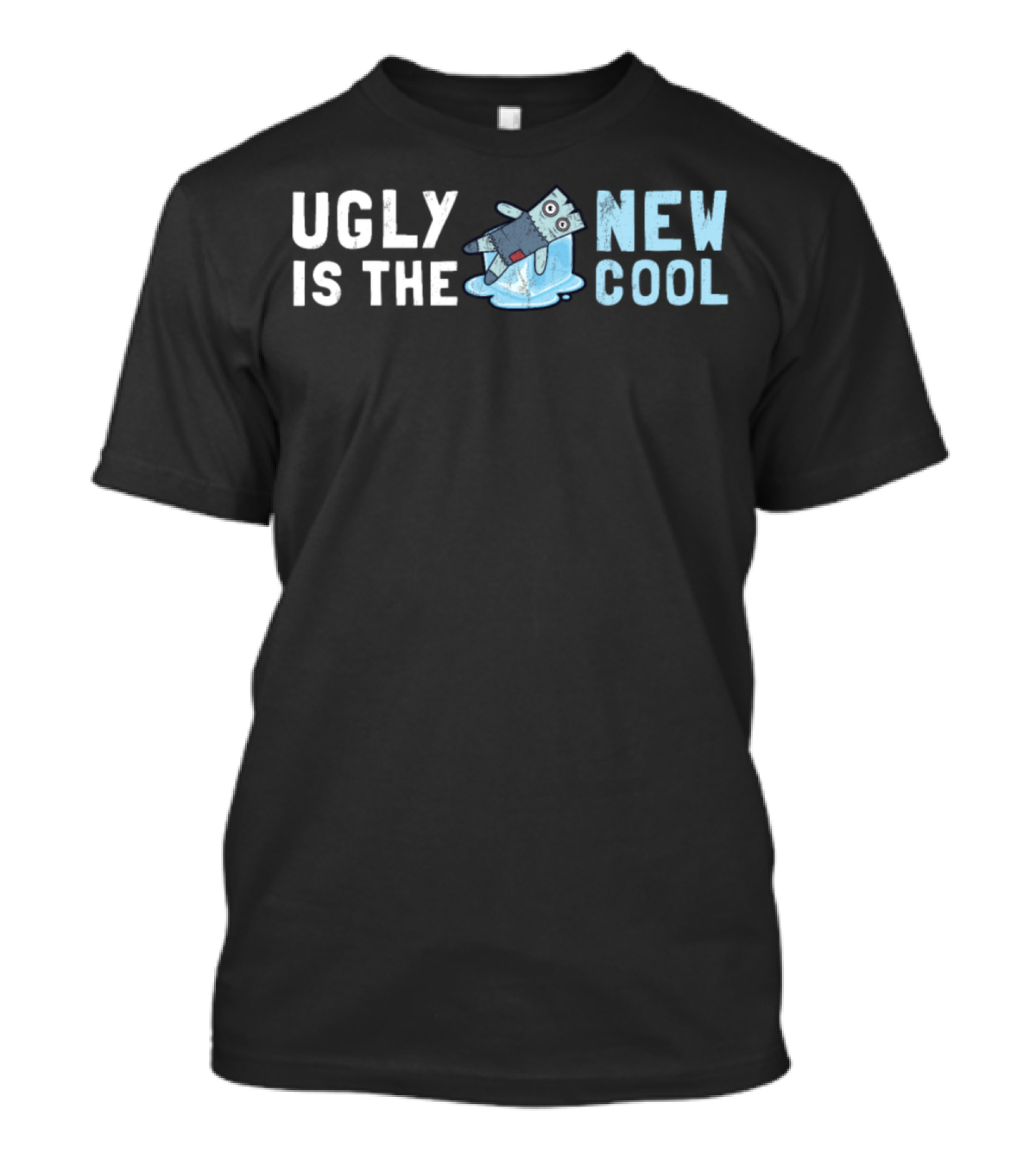 Ugly Dolls Ugly Is The New Cool Is The New Cool T-Shirt