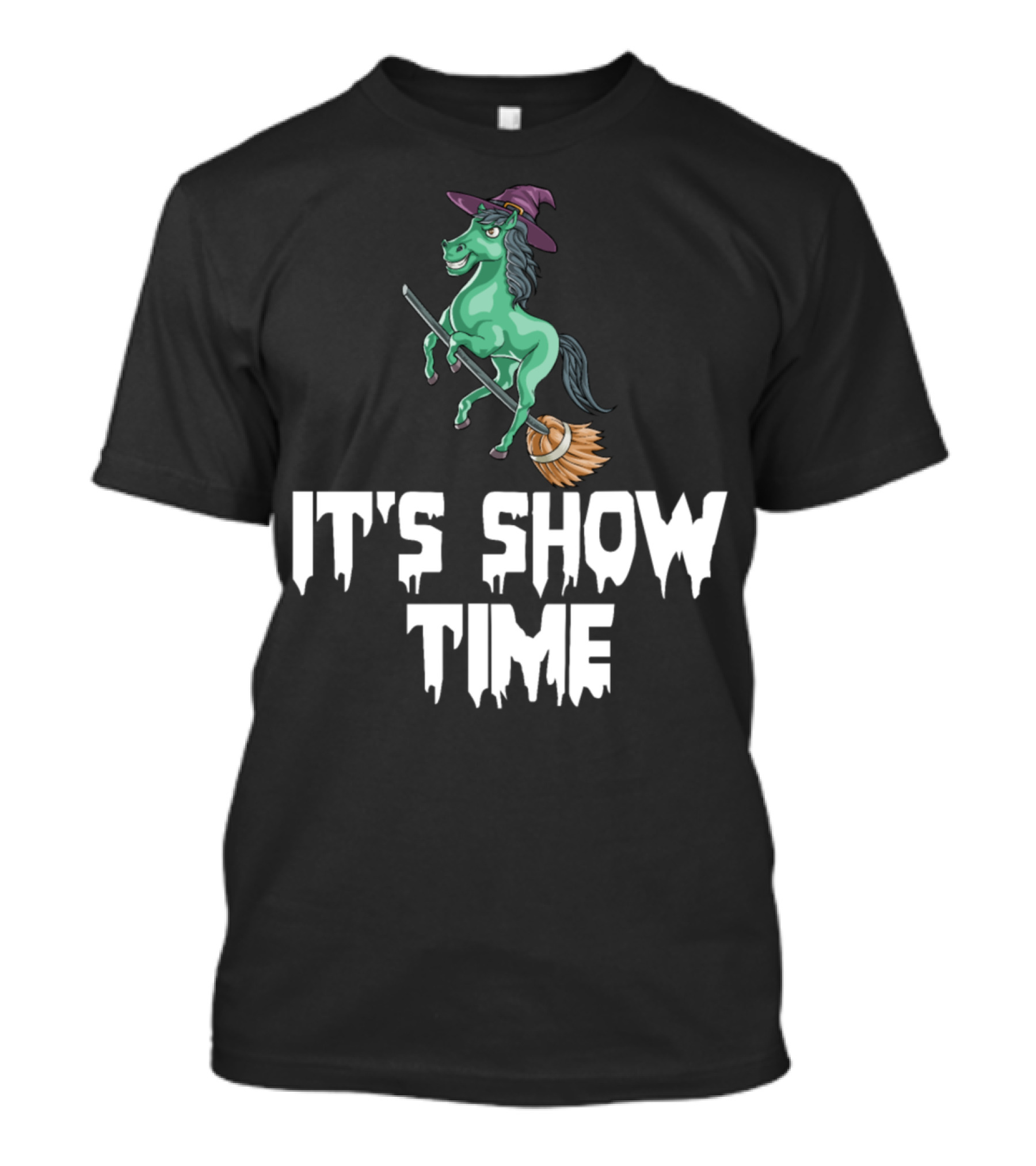 Witch Horse Riding Broom It's Show Time T-Shirt