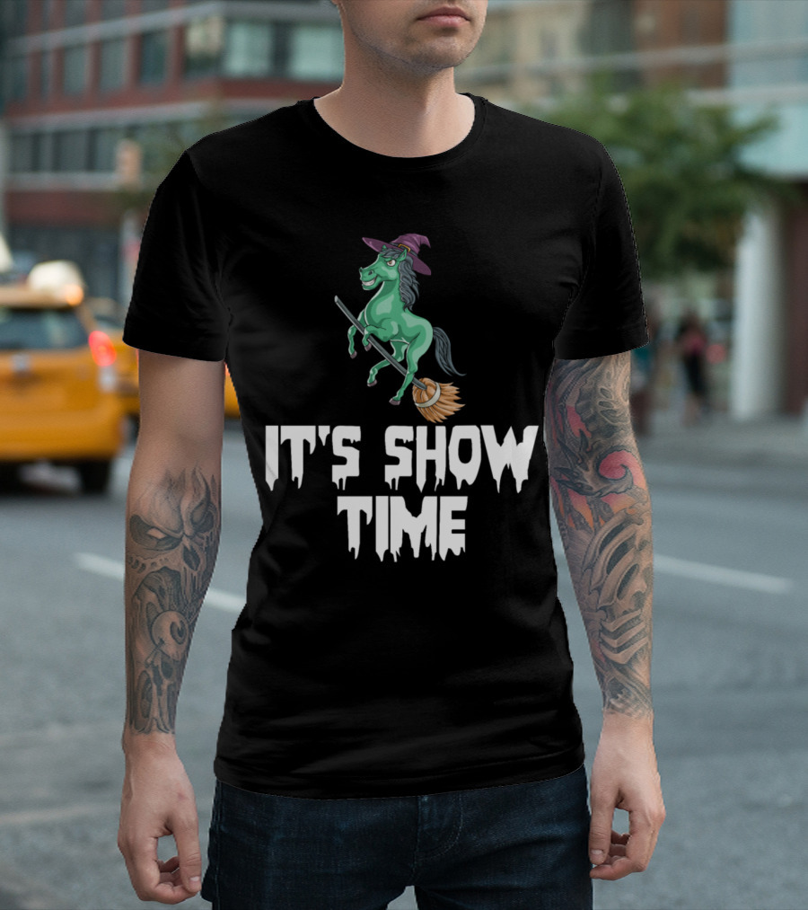 Witch Horse Riding Broom It's Show Time T-Shirt