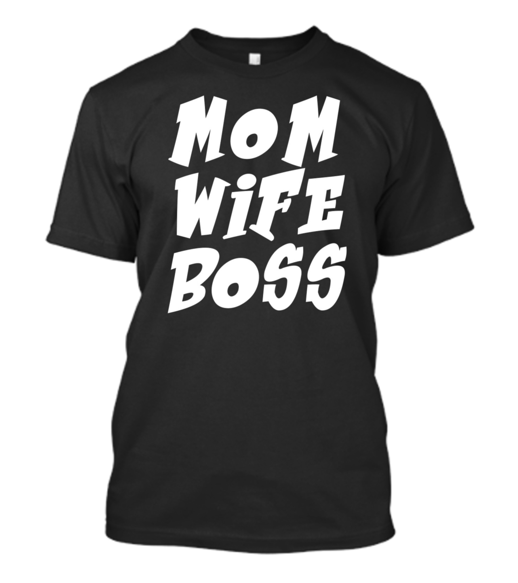 Mom Wife Boss Mom CEO Women's Mom T-Shirt