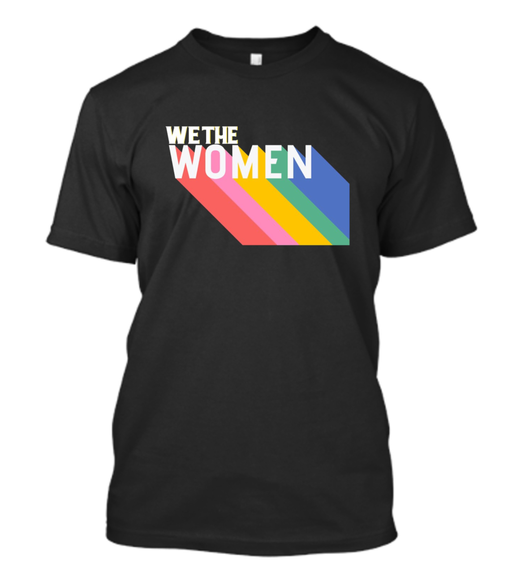 WE THE WOMEN International Women's Day Rainbow Stripes T-Shirt