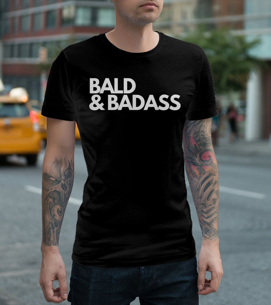 Bald and Badass Empowerment T-Shirt