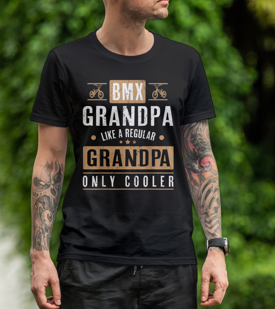 BMX Grandpa Like A Regular Grandpa Only Cooler T-Shirt