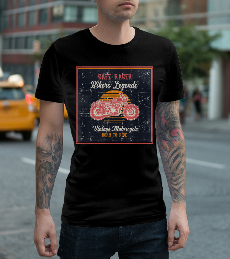 Cafe Racer Bikers Legends Vintage Motorcycle Born to Ride T-Shirt