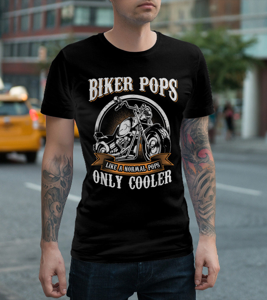 Biker Pops Like A Normal Pops Only Cooler T-Shirt