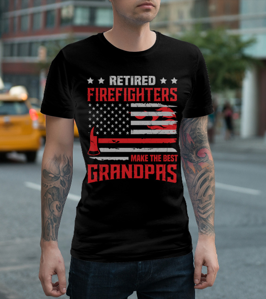 Retired Firefighters Make the Best Grandpas Thin Red Line Flag T-Shirt