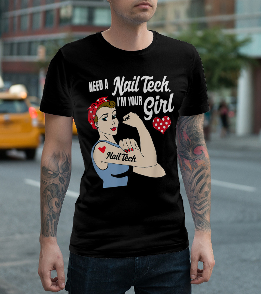 Need A Nail Tech Girl Power Tattoo T-Shirt