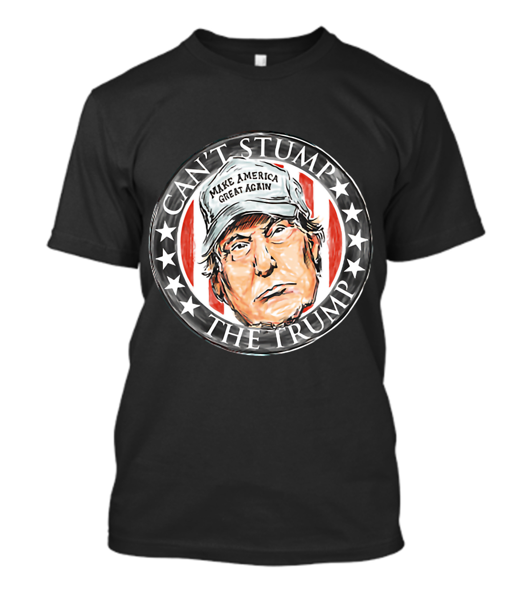 Can't Stump The Trump Make America Great Again MAGA T-Shirt