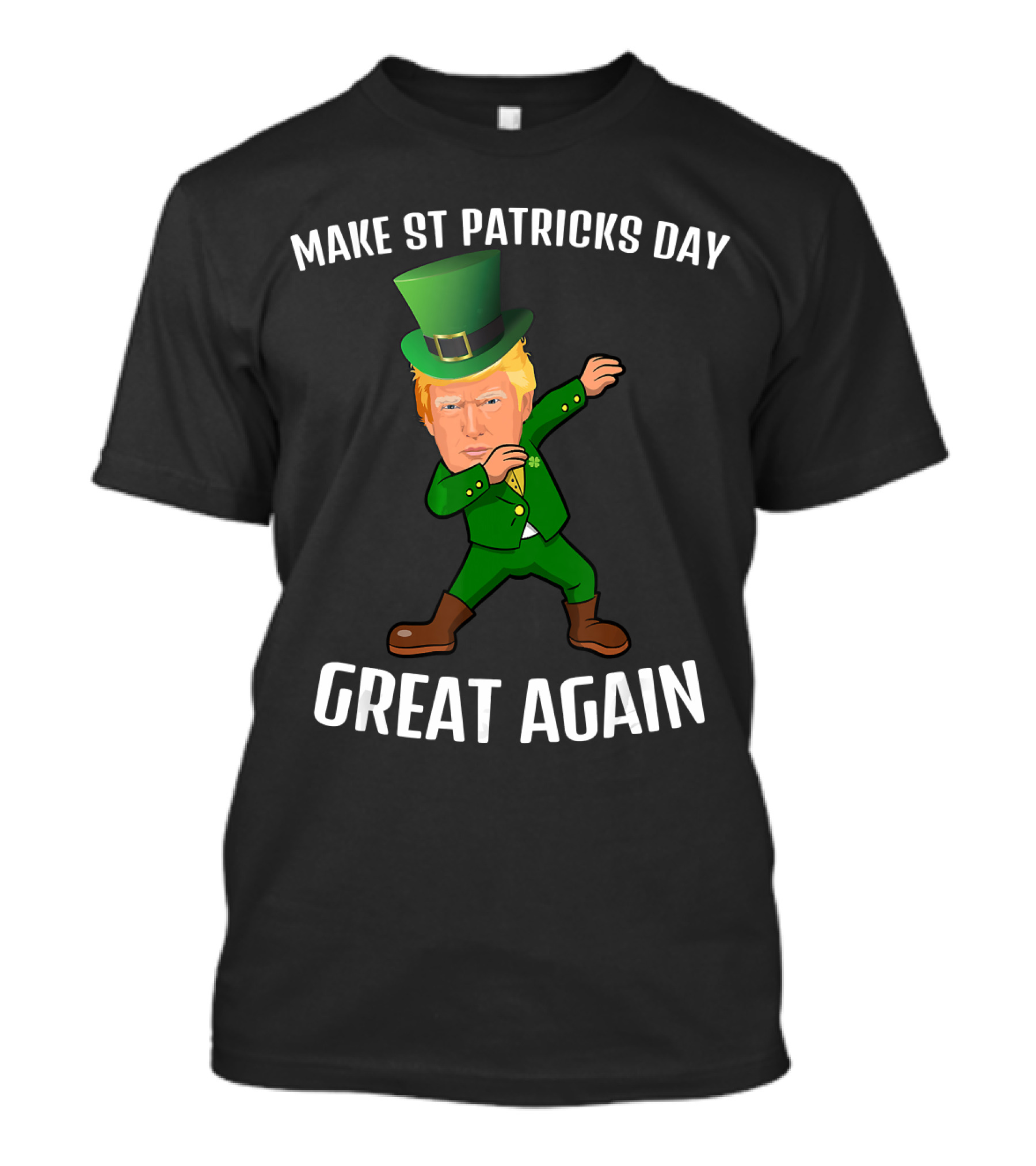 Make St Patricks Day Great Again Funny Donald Trump Leprechaun Costume T-Shirt
