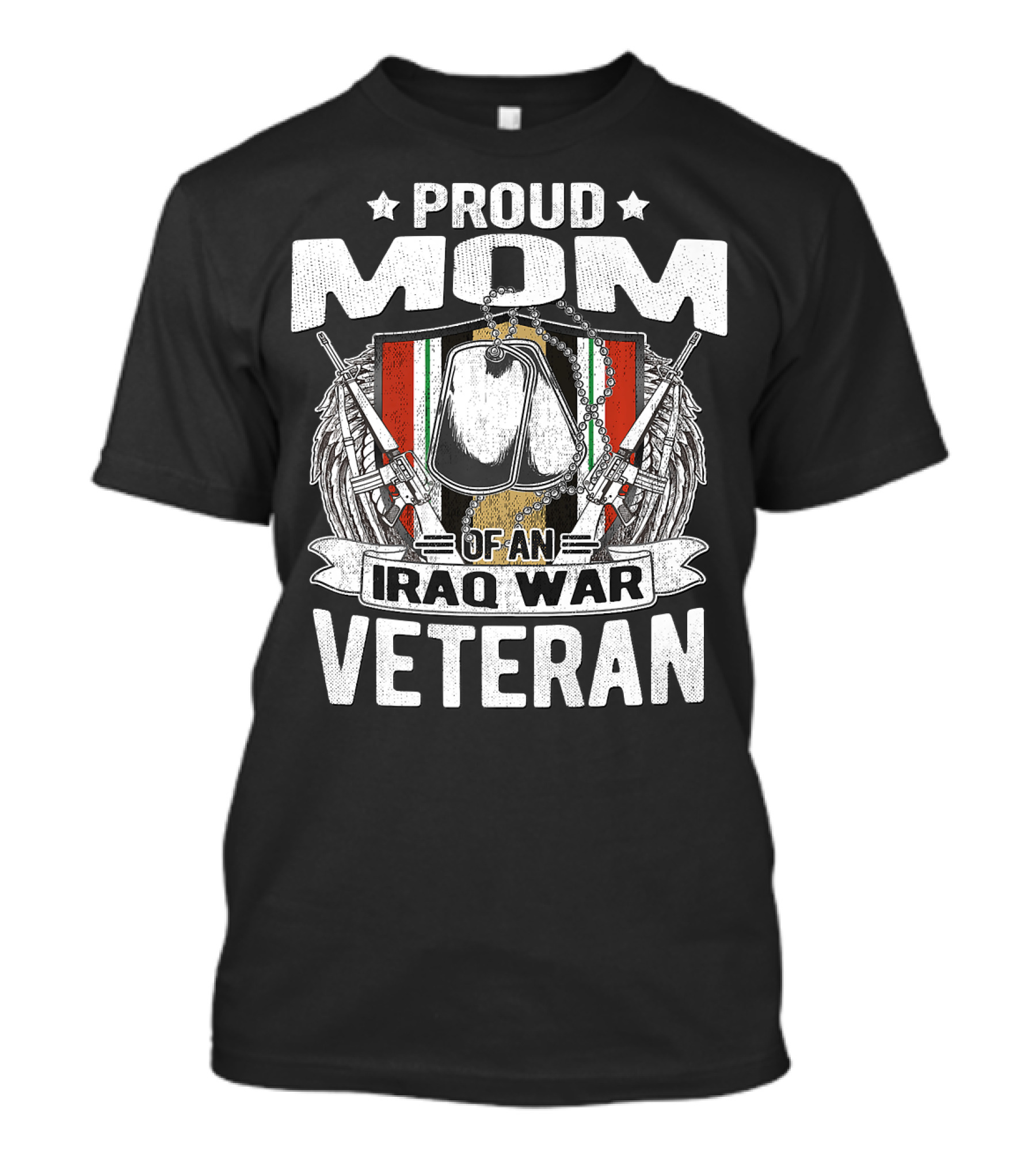 PROUD MOM OF AN IRAQ WAR VETERAN T-Shirt