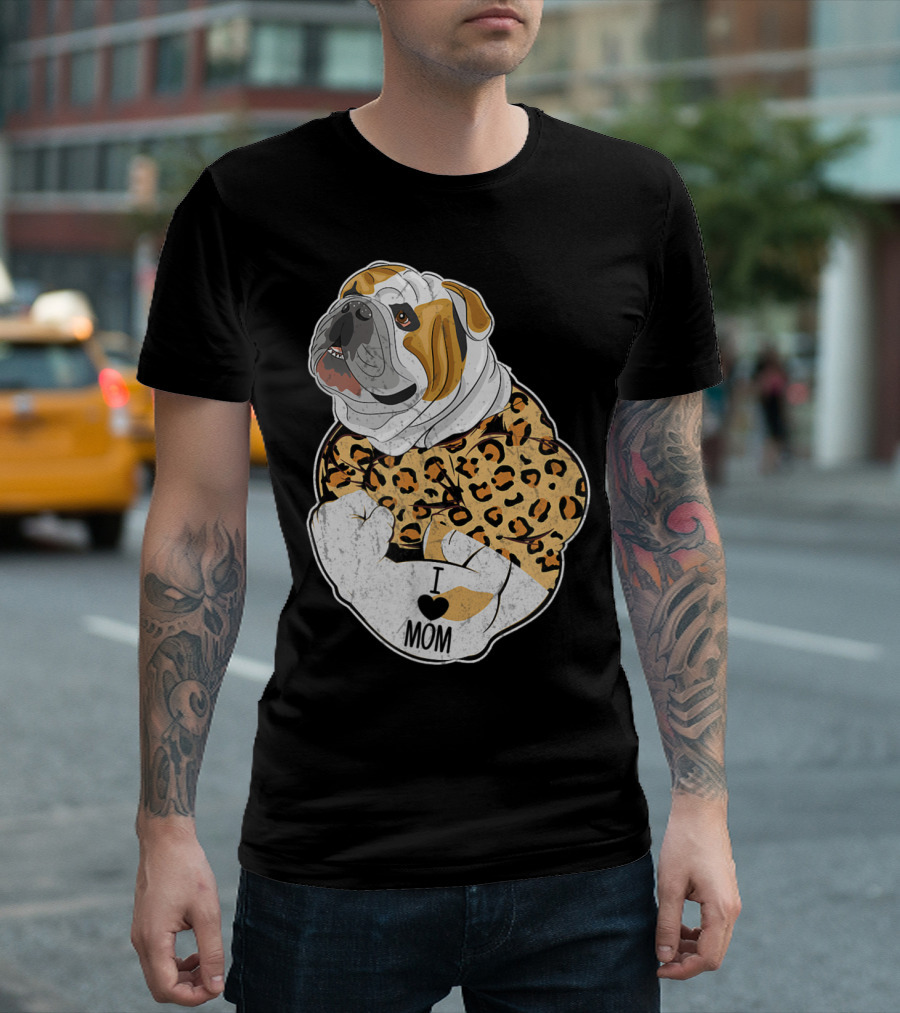 Funny Leopard English Bulldog I Love Mom T-Shirt