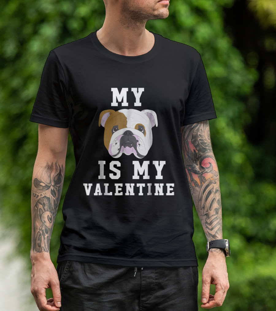 My English Bulldog Is My Valentine T-Shirt