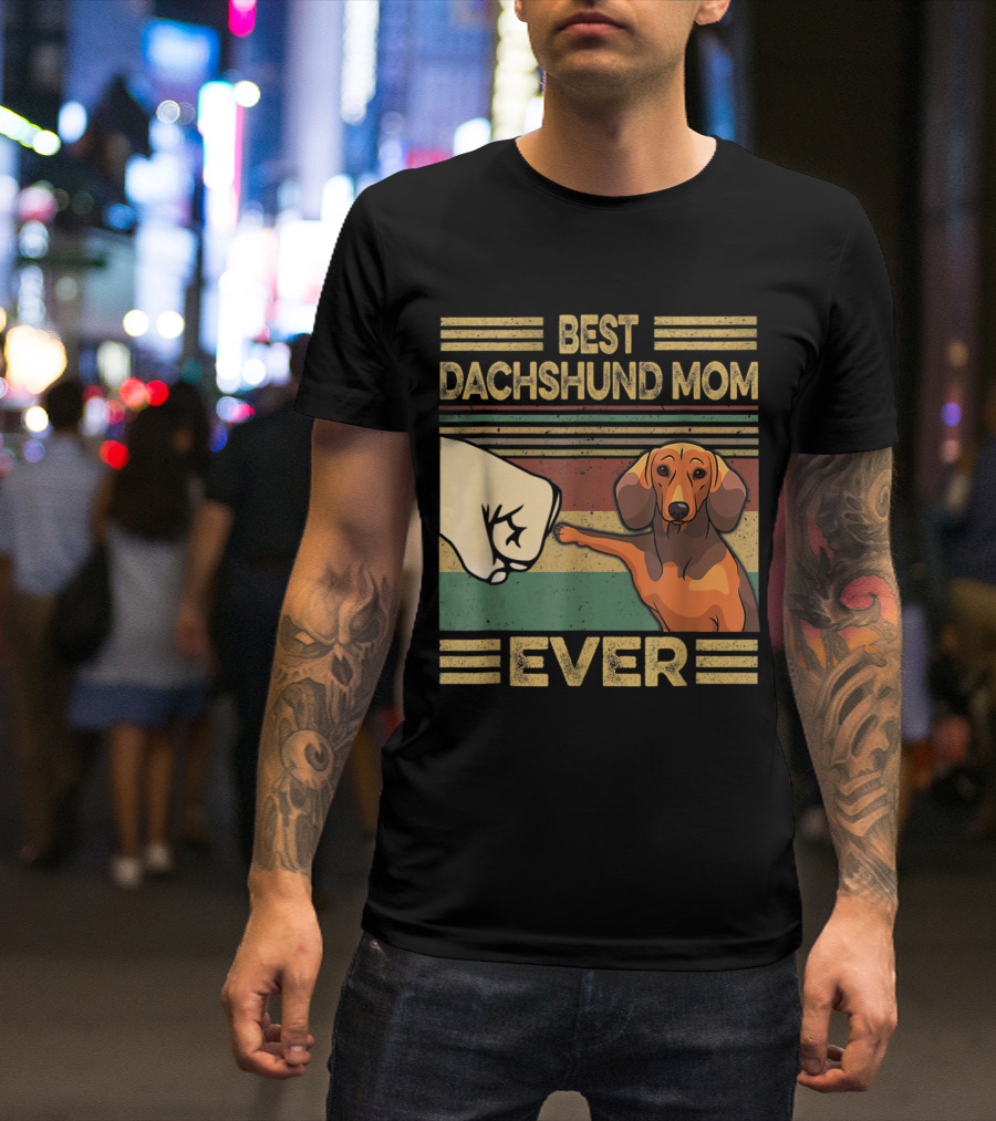 Best Dachshund Mom Ever Vintage Fist Bump T-Shirt