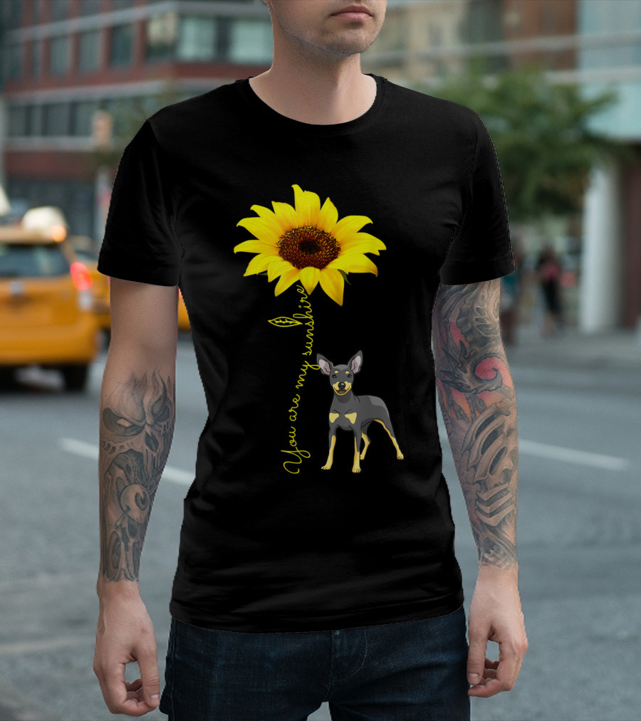 You Are My Sunshine Sunflower Miniature With Dog T-Shirt