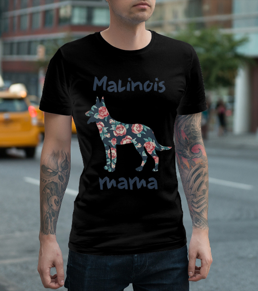 Malinois Mama Floral Pattern Belgian Malinois Mama Mom Mother T-Shirt