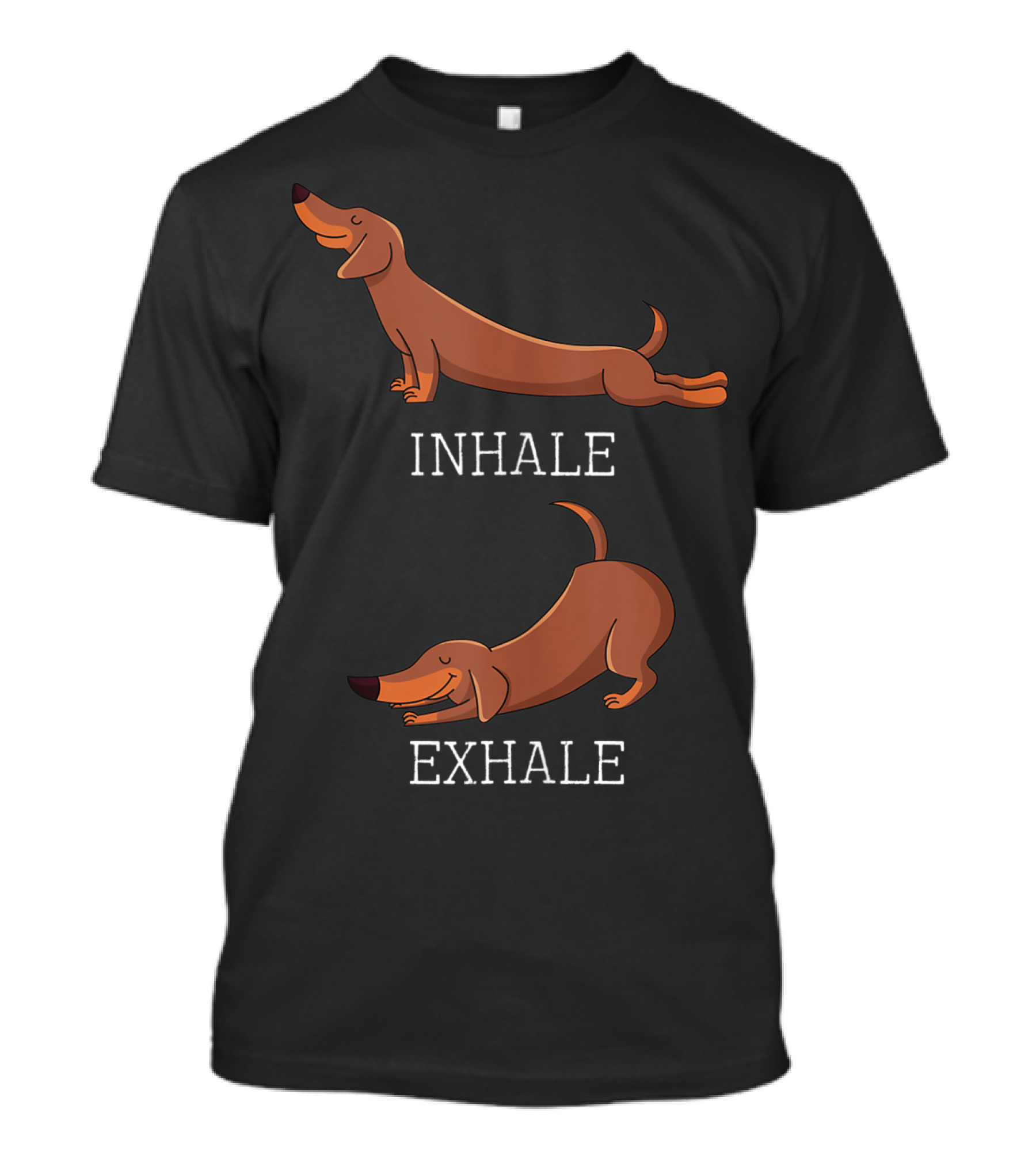 Dachshund Weiner Dog Yoga Inhale Exhale Funny Pose T-Shirt