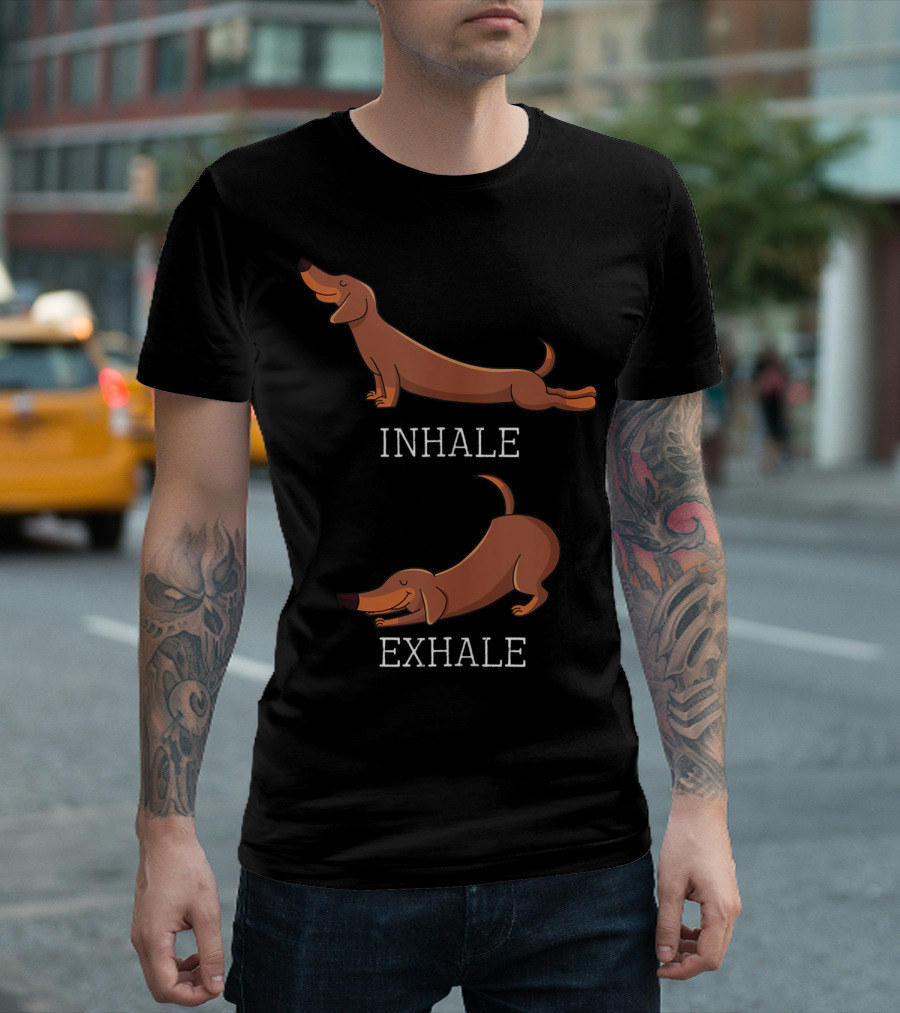 Dachshund Weiner Dog Yoga Inhale Exhale Funny Pose T-Shirt