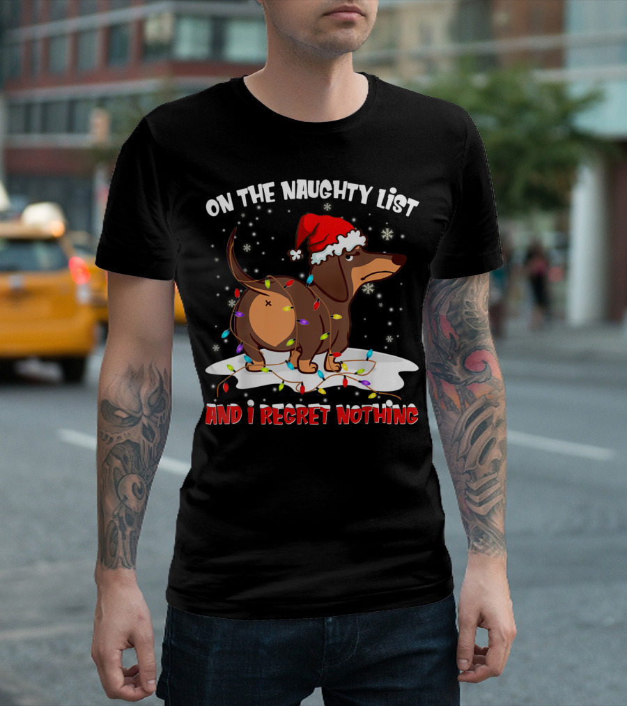 On The Naughty List And I Regret Nothing Dachshund Christmas Lights T-Shirt