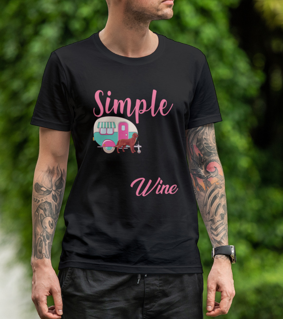 I'm A Simple Girl I Love Dogs Camping And Wine With Cute Caravan And Dog T-Shirt